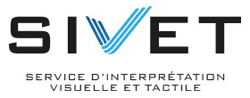 SIVET - Service d'interprétation visuelle et tactile